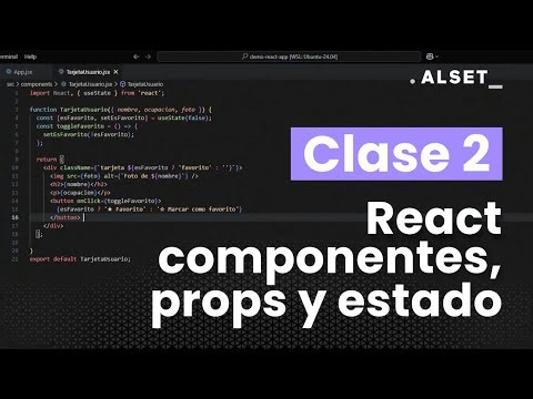 Clase 2 React desde cero: componentes, props y estado