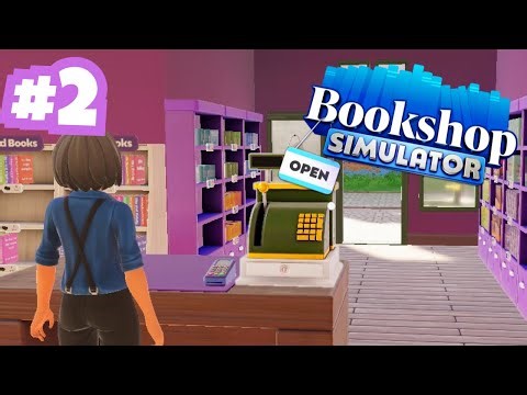 Building the Coolest Bookstore in Town! BookShop Simulator EP2