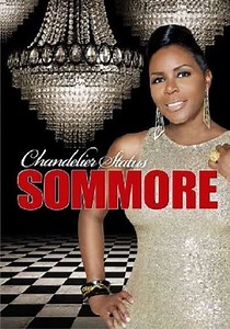 Sommore: Chandelier Status (2013) - Movie