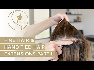 How To Install Hand Tied Hair Extensions on Fine Hair Part 2