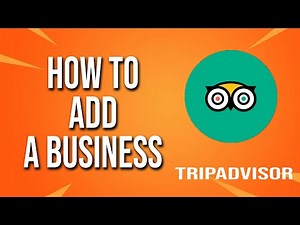 How To Add A Business TripAdvisor Tutorial