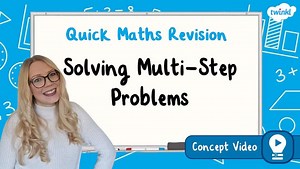 Solving Multi-Step Problems: KS2 Maths Concept Video