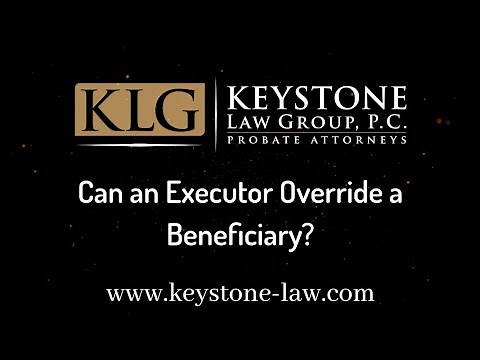 Can an Executor Override a Beneficiary?