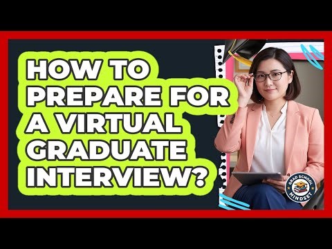 How To Prepare For A Virtual Graduate Interview?