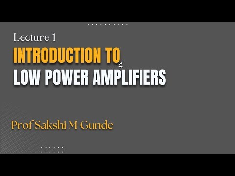 1 Introduction to Low Power Amplifier