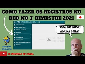 COMO LANÇAR O DED - DIÁRIO ESCOLAR DIGITAL MG NO 3° BIMESTRE DE 2021