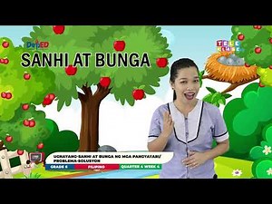 Grade 6 Q4 W4-Ugnayang-Sanhi at Bunga ng mga Pangyayari/Problema-Solusyon