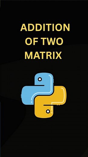 Day 11 - Addition of Two Matrix