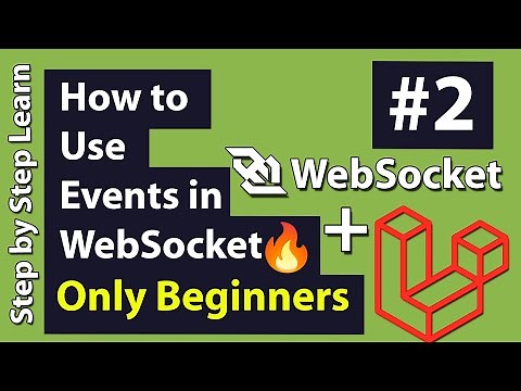 How to use Events in WebSocket or Connect Events to WebSocket in Laravel - Laravel WebSocket Part 2