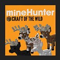 mineHunter:Craft of the Wild