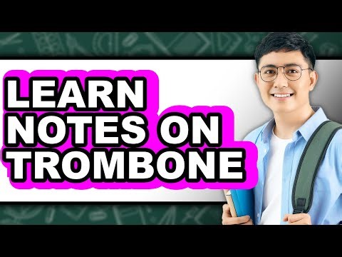 How to Learn Notes on Trombone - Full Guide