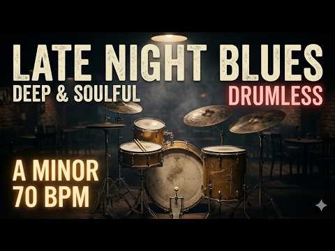Late Night Blues DRUMLESS Backing Track - Am - 70 BPM | Drum Practice