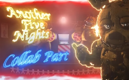 [FNAF/COLLAB PART ] Another Five Nights Collab Part