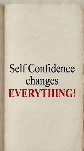 7 Reasons Why Self-Confidence Changes Everything #selfconfidence #mindset