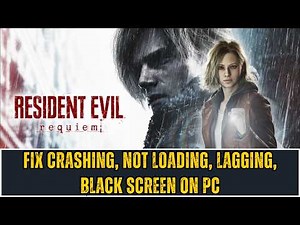 [Easy Methods] Resident Evil Requiem Crashing, Not Loading, Lagging, Black Screen Error On PC
