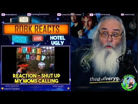 Hotel Ugly Reaction - Shut up My Moms Calling