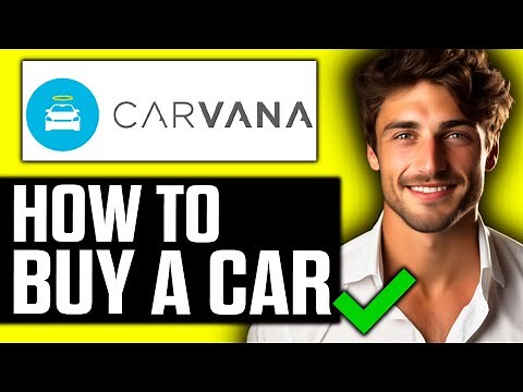 How To Buy a Car from Carvana (2025)