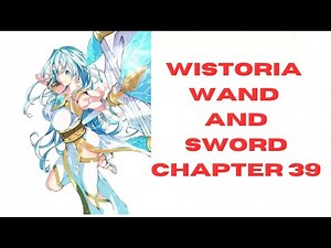 Wistoria Wand and Sword chapter 39 review. Elfie will fight for her husband.