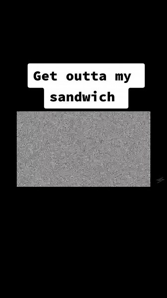 get outta my sandwich #adsfmovie #adsf #funny #fyp #meme