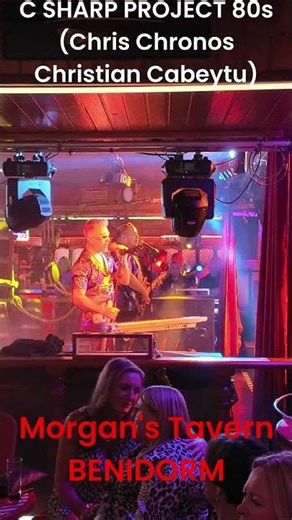 C Sharp Project 80s Benidorm #morganstavern #benidorm #80smusic