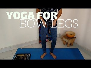 YOGA FOR BOW LEGS - How To Correct Bow Legs In Adults (2023)