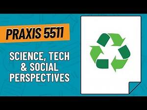 Practice Problems for Science, Technology & Social Perspectives | Praxis Fundamental Subjects (5511)