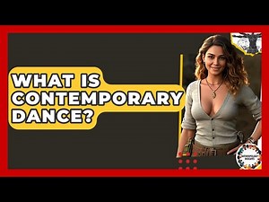 What Is Contemporary Dance? - Anthropology Insights
