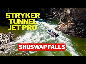 Tunnel Jet Pro 470 in Action | Stryker Boats Adventure to Mabel Lake & Shuswap Falls