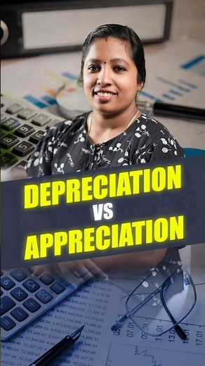 Appreciation vs Depreciation Explained | Accounting Basics Made Simple | Brainz Academy