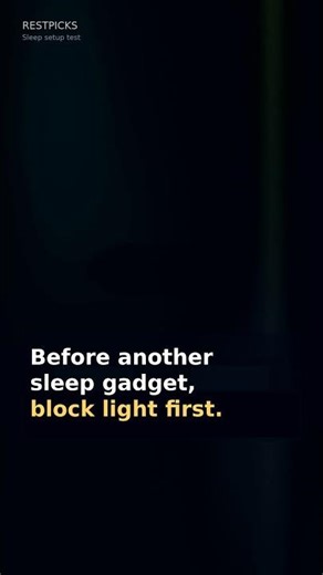 Before another sleep gadget, check the light #sleep #restpicks