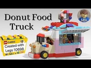 Building a Donut Food Truck using LEGO® Classic 10698 - DIY instruction ideas