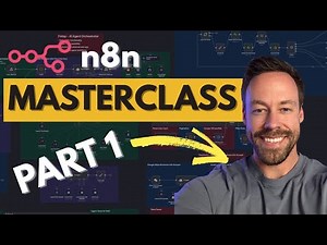 n8n Masterclass: Build and Sell AI Agents (Part 1: n8n Fundamentals)