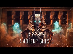 Anubis The Egyptian God of Death - Ancient Egyptian Music | Meditation Ambient Music
