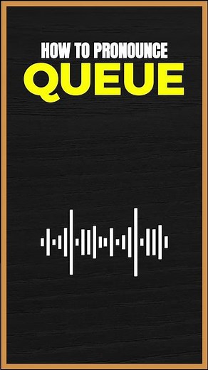 How to Pronounce Queue in American English