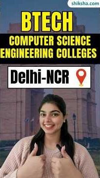 Best BTech Computer Science Engineering Colleges in Delhi NCR | Admission, Fees & Placement