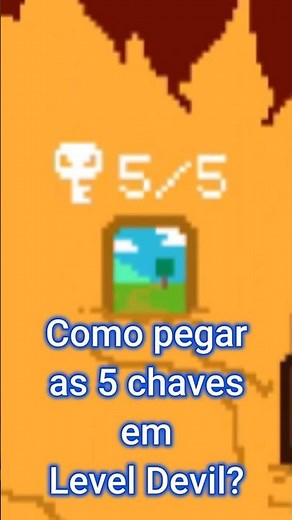 Level Devil! Como Pegar as 5 Chaves? 🗝👿