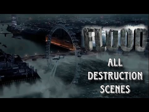 The Flood (2007) All Destruction Scenes