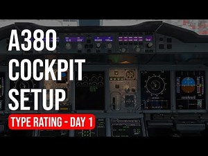 Full Tutorial by Real A380 Instructor (Type Rating Series – Day 1)