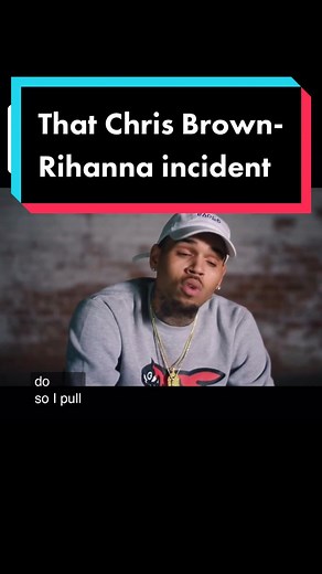 Chris Brown's Side of the Story: The Truth Behind the Chris Brown-Rihanna Incident