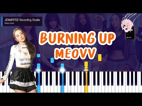 MEOVV 'BURNING UP' Piano Tutorial + Sheet Music