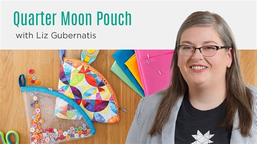 Make a Quarter Moon Bag with Liz of Missouri Star! (Video Tutorial)