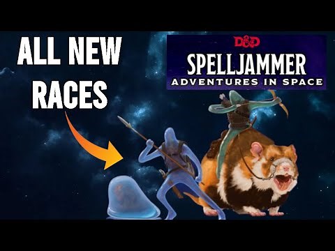 The 6 New D&D 5E Spelljammer Races EXPLAINED - Spelljammer Lore