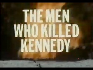 The Men Who Killed Kennedy Part 1: The Coup d'etat (1988)