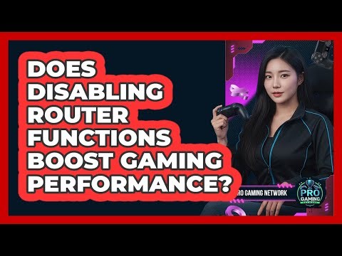 Does Disabling Router Functions Boost Gaming Performance?