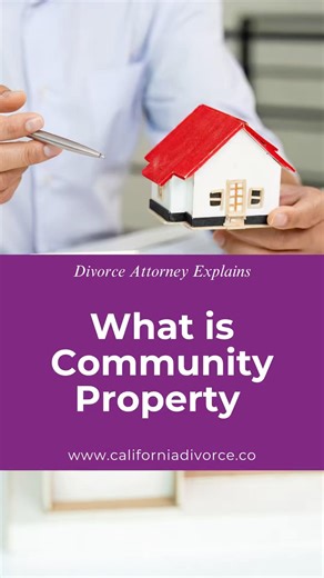 What does Community Property State mean in California? | California #Divorce