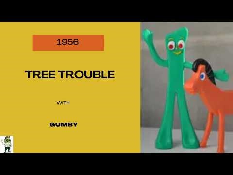 Gumby- 1956- Tree Trouble