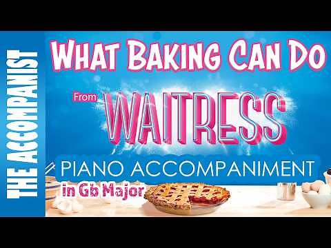What Baking Can Do (from Waitress) | Piano Accompaniment [Karaoke lyrics in CC]