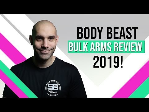 BODY BEAST Review 2019 Bulk Arms