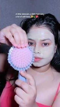 My Self-Love Routine ✨ A Little Skincare, A Little Haircare