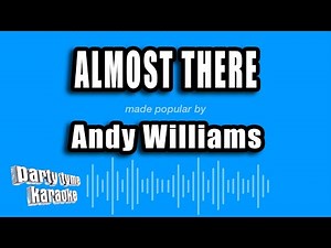 Andy Williams - Almost There (Karaoke Version)